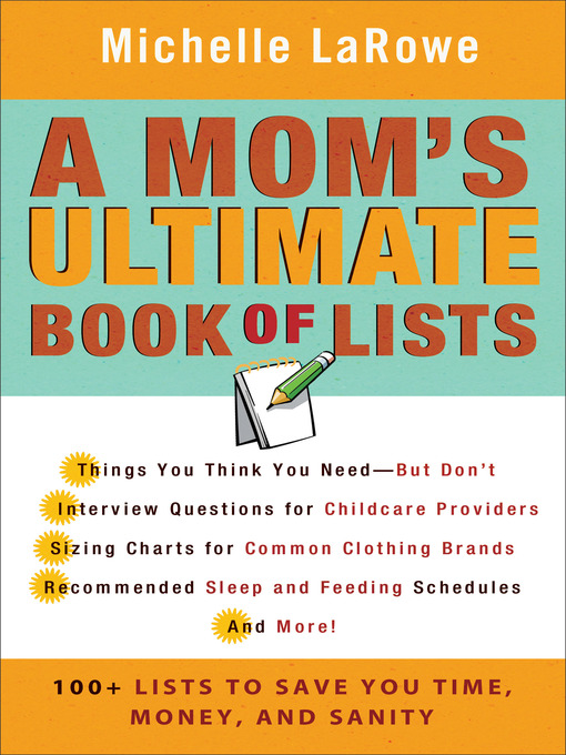 Title details for A Mom's Ultimate Book of Lists by Michelle LaRowe - Available